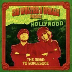 Sir Walter J Wallis "The Road To Burlesque" CD