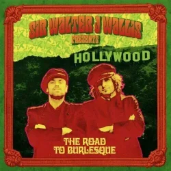 Sir Walter J Wallis "The Road To Burlesque" CD